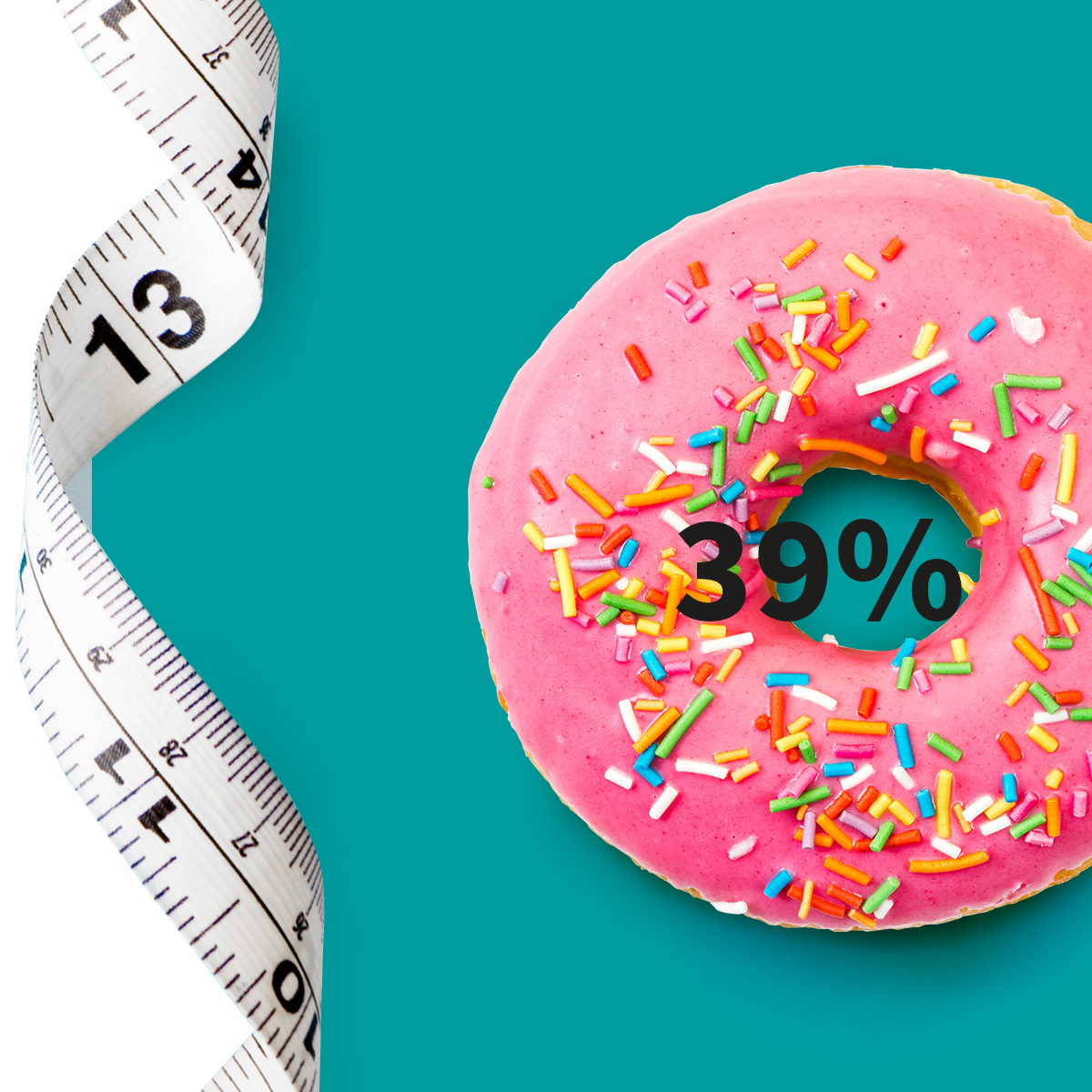 [.DK-dk Denmark (danish)] •	A measuring tape and a doughnut with pink icing and colourful sugar sprinkle as a metaphor for obesity